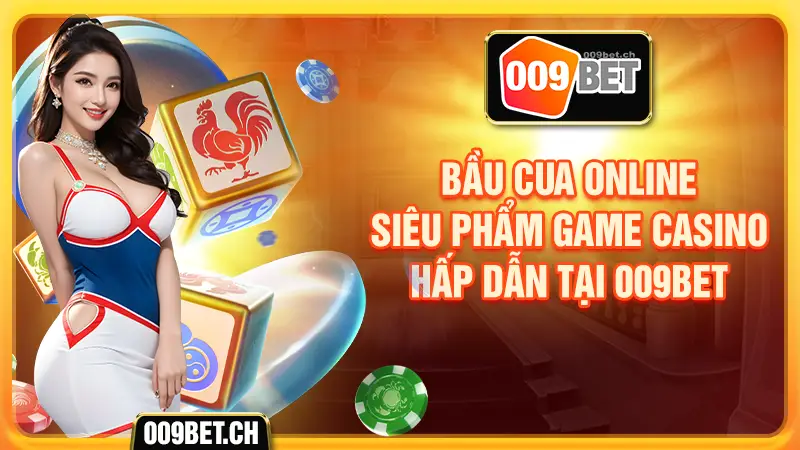 Bầu cua online siêu phẩm game casino