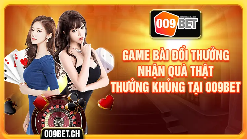 Game bài đổi thưởng nhận quà bất thường