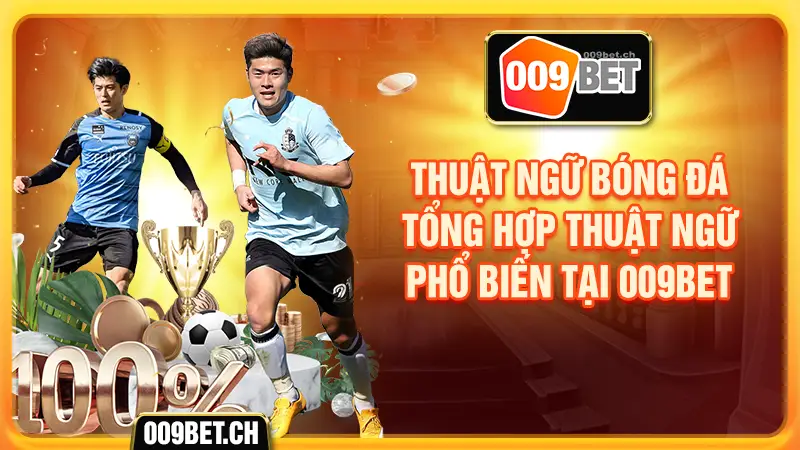 Thuật ngữ bóng đá tổng hợp