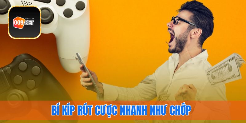 bí kíp rút tiền nhanh như chớp