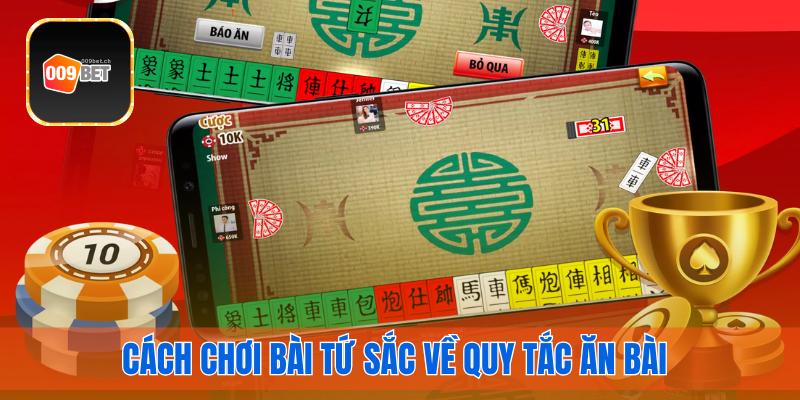 Cách chơi bài Tứ sắc về quy tắc ăn bài