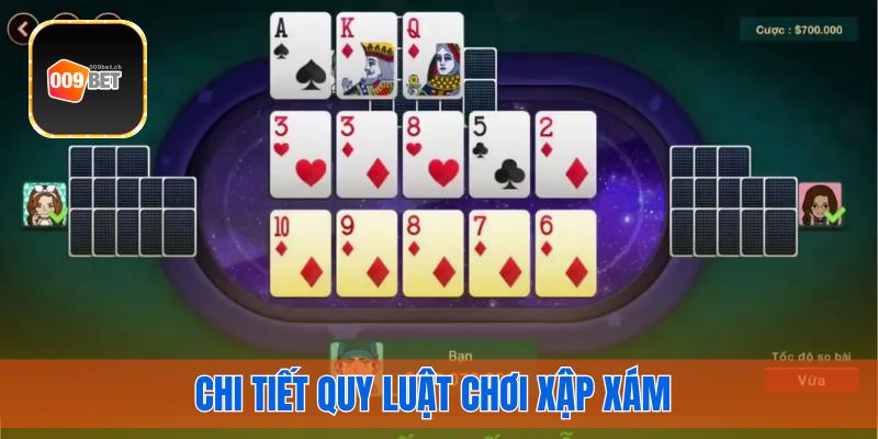 Chi tiết quy luật chơi xập xám cho newbie