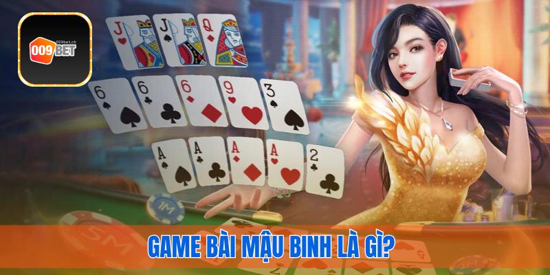 Game bài mậu binh là gì?