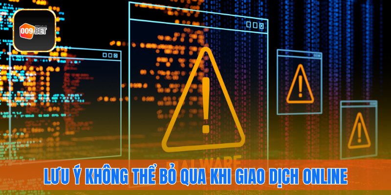 Những lưu ý khi giao dịch